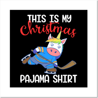 Unicorn This Is My Pajama Shirt Christmas Design Posters and Art